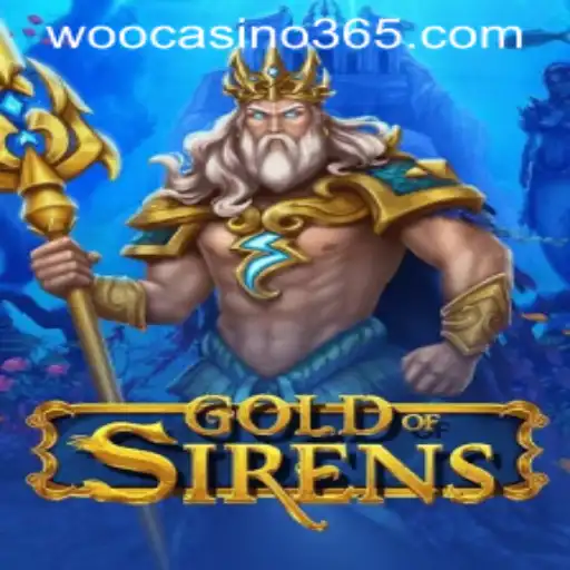 GoldofSirens: An Epic Adventure at WooCasino
