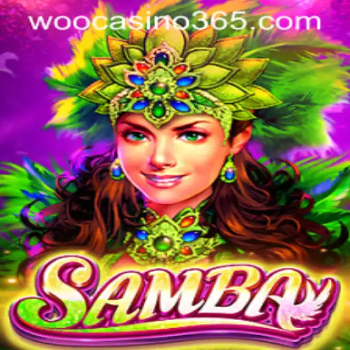 The Exciting World of Samba at WooCasino